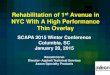 Rehabilitation of 1st Avenue in - Columbia, SC · PDF fileRehabilitation of 1st Avenue in NYC With A High Performance Thin Overlay SCAPA 2015 Winter Conference Columbia, SC January
