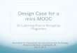 Design Case for a mini-MOOC - Indiana University …academy/firstPrinciples/IUPlagiarism... · Design Case for a mini-MOOC On Learning How to Recognize Plagiarism Association for