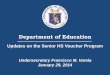 Department of Education - CEAPceap.org.ph/upload/download/20141/309348470_1.pdf · Department of Education ... –Voucher as a long term program of the DepEd . DEPARTMENT OF EDUCATION