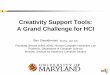 Creativity Support Tools: A Grand Challenge for HCI National Academy of Sciences: Beyond Productivity: Information Technology, Innovation and Creativity (2003) • Florida: Rise of