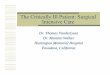 The Critically Ill Patient (ICU) - Physician Educationphysicianeducation.org/downloads/PDF Downloads for...The Critically Ill Patient: Surgical Intensive Care Dr. Thomas VanderLaan