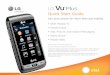 Quick Start Guide - LG: Mobile Devices, Home - LG · PDF fileWith the phone horizontal and the slide open, press the Key. ... Volume Up/Down Keys* Space Key Directional ... Tap at