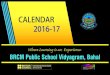 BRCM School Calendar 2016-17 · PDF file1 Sun Shramdaan Divas-IH Slogan Poster Making Competition ... 26 Tue Kargil Victory Day Assembly HM on Duty ... Sadbhavana Diwas Assembly HM