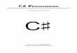 C# PROGRAMMING - pudn.comread.pudn.com/downloads151/doc/653964/C_Sharp_Programming.pdf · live version · discussion · edit chapter · comment · report an error # (pronounced "See