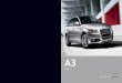 Audi A3 - eBizAutos A3 definitely knows how to make a first impression. Just consider its strong, athletic lines Just consider its strong, athletic lines and that unmistakable Audi