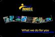What we do for you - About ANEC - ANEC: The European ... brochure What we do for you.pdf · lion Euros! AFNOR, ... “ ANEC aims to achieve the highest practicable levels of protection