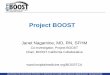 Project BOOST - icsi.org BOOST Janet Nagamine, MD, RN, SFHM ... • Geriatric medicine • Geriatric nursing ... GAP, Universal Patient Checklist