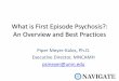 What is First Episode Psychosis?: An Overview and Best ...mncamh.umn.edu/files/2017/11/What-is-First-Episode-Psychosis-PPT.… · – psychotic disorder NOS – brief psychotic disorder