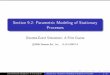 Section 9.2: Parametric Modeling of Stationary … 9.2: Parametric Modeling of Stationary Processes Discrete-Event Simulation: A First Course c 2006 Pearson Ed., Inc. 0-13-142917-5