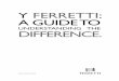 Y FERRETTI: A GUIDE TO - Ita Yachts Canadaitayachtscanada.com/Ferretti_Feb2014_understanding_difference.pdf · Y FERRETTI: A GUIDE TO UNDERSTANDING THE ... – the switch from sail