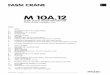 M 10A - Coastal Hydraulics Cranes/M10A.12.pdf2 CLASSIFICATION OF THE CRANE MODEL 2.1 Generality The design of this crane has been carried out in respect of DIN 15018 norms, fatigue