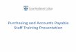 Purchasing and Accounts Payable Staff Training Payable Documents Invoice Payment to Vendor Receiving Report and/or Payment Voucher. Invoice All Invoices should be reviewed by the