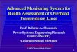 Advanced Monitoring System for Health Assessment of ... · PDF fileHealth Assessment of Overhead Transmission Lines ... Signal from Damaged Conductor-0.25-0.2-0.15-0.1-0.05 0 0.05