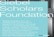 Siebel Scholars Scholars Siebel Scholars form an exceptional community of leaders in business, computer science, bioengineering, and energy science. Siebel Scholars