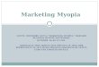 [PPT]Marketing Myopia - Texas A&M University–Corpus …faculty.tamucc.edu/.../Waheeduzzaman_Marketing_Myopia.ppt · Web viewMarketing Myopia LEVITT, THEODORE (1975), “MARKETING