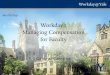 Workday : Managing Compensation for Faculty · PDF file- 5 - Getting Started Before starting any transaction in Workday, here are some questions to consider: What do you want to do?