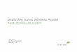 Deploying Guest Wireless Access - Cisco Meraki  Guest Wireless Access Meraki Wireless LAN Solution ... RADIUS) b. Meraki-hosted ... Encryption: •WEP