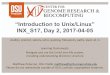 “Introduction to Unix/Linux” INX S17, Day 2, 2017-04-05teaching.cgrb.oregonstate.edu/MCB/inx_s17/data/docs/day...“Introduction to Unix/Linux” INX_S17, Day 2, 2017-04-05 shell(s),