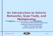 An Introduction to Vehicle Networks, Scan Tools, and ...docshare01.docshare.tips/files/26206/262067554.pdf · An Introduction to Vehicle Networks, Scan Tools, and ... • ISO 14230-4