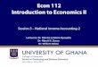 Lecturers: Dr. Monica Lambon-Quayefio Dr. Nkechi … Dr. Monica Lambon-Quayefio ... using the circular flow of income and output ... as input in the production of final goods or services