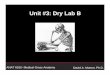 Unit 03 Dry lab B Morton - Eccles Health Sciences Library 03 Dry lab...ANAT 6010- Medical Gross Anatomy David A. Morton, Ph.D. Unit #3: ... An infection led to a blood clot in the