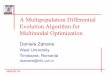 A Multipopulation Differential Evolution Algorithm …web.info.uvt.ro/~dzaharie/slides_mendel04.pdfA Multipopulation Differential Evolution Algorithm for ... Uses the fast convergence