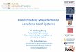 Redistributing Manufacturing Localised Food · PDF file2 food case studies: Bread Tomato paste. ... A bakery for every town 4. Onshoring ... LNN Feasibility Projects 1. Food 2. Energy