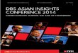 DBS ASIAN INSIGHTS CONFERENCE 2014 · PDF fileDBS ASIAN INSIGHTS CONFERENCE 2014 POST CONFERENCE REPORT JULY 4 ... Professor Tommy Koh, ... very warm welcome to
