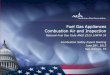 Fuel Gas Appliances Combustion Air and Inspection · PDF file · 2016-09-191 . Combustion Air Code Requirements • Dual Secretariats – AGA: ASC Z223 – NFPA: NFPA 54 • ANSI
