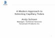 A Modern Approach to Selecting Capillary Tubes Andy · PDF fileA Modern Approach to Selecting Capillary Tubes ... Capillary Tube Sizing Web App : 29 : ... Cap Tube Selection using