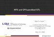 HPX and GPU-parallized STL - Louisiana State Universitystellar.cct.lsu.edu/pubs/cppnow2016_copik.pdf ·  · 2016-07-15HPX and GPU-parallized STL Marcin Copik 1 ... GPU standards