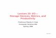Lecture 20: I/O— Storage Devices, Metrics, and Productivitybnrg.eecs.berkeley.edu/~randy/Courses/CS252.S96/Lecture20.pdf · Storage Devices, Metrics, and Productivity ... Espresso