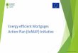 Energy efficient Mortgages Action Plan (EeMAP) Initiative · PDF fileCooperative Central Bank Cyprus ... EeMAP Emerging Analysis: ... Identification and summary of market best practices