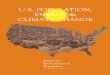 US POPULATION, ENERGY & CLIMATE CHANGE U.S. Population Factors, Energy Use, and Climate Change ... implications for global climate change because the American population’s energy
