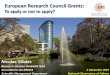 European Research Council Grants - Institute for · PDF fileSocietal challenges ... LS9 Applied life sciences & biotechnology │ 13 Other (7%) ... General impression of review process