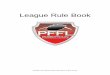 League Rule Book - CBS Pittsburgh rule book will serve to provide the Pittsburgh Flag Football League (PFFL) with guiding principles to create a fun and safe environment. Prior versions