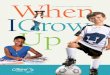 St. Louis Children’s Hospital 2009 Annual Report IGrow Up · PDF file2 St. Louis Children’s Hospital 2009 Annual Report 1 “When I grow up” It’s a phrase I’m sure we’ve