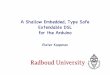 A Shallow Embedded, Type Safe Extendable DSL for the …people.inf.elte.hu/cefp/CEFP15pieter.pdf · A Shallow Embedded, Type Safe Extendable DSL ... a DSL for task oriented programs