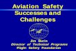 Aviation Safety Successes and Challenges - Greater ... · PDF fileAviation Safety Successes and Challenges ... 1 September Iran Air Tours TU-154 Mashhad, ... NEPAL A300 CRASHED SHORT