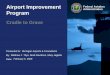 Airport Improvement Federal Aviation Program - … 5, 2009 Federal Aviation 3 3 Administration ... Airport Improvement Program Handbook, ... Rules of Thumb