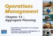 Aggregate Planning - California State University, Northridgehcmsc002/heizer_13.ppt · PPT file · Web view · 2008-11-19Chapter 13 – Aggregate Planning PowerPoint presentation