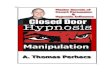Manipulation: The Master Secrets of Covert Persuasion ...hypnosisbooks2014.s3.amazonaws.com/Manipulation_2008.pdf · ... The Master Secrets of Covert Persuasion & Hypnotic Influence