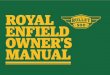 IMPORTANT NOTICE - Royal Enfield – Official Website IMPORTANT NOTICE SAFETY DEFINITIONS Statements in this manual preceded by the following words are of special significance : WARNING