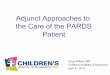 Adjunct Approaches to the Care of the PARDS Patientomvconference.com/adjunct-rx-in-pards.pdf · Adjunct Approaches to the Care of the PARDS Patient ... Figure 2 Kaplan-Meier survival
