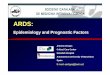 ARDS Epidemiology and prognostic factors-Experts  · PDF fileARDS: Epidemiology and Prognostic Factors ... consistent with pulmonary edema ... Microsoft PowerPoint