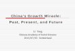 China’s Growth Miracle: Past, Present, and FuturehttpAuxPages... · Past, Present, and Future ... in terms of institutional changes and ... In the 1970s, the share of industry rose