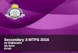 Secondary 3 MTPS 2016 - Sembawang Secondary Schoolsembawangsec.moe.edu.sg/wp-content/uploads/2016/02/2016...Semester Term CA Major Assessment Reporting Semester 1 Term 1 2 Jan to 13