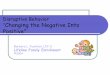 Disruptive Behavior Changing the Negative Into Positive Behaviors.pdf · ©2004 Lifeline Family Enrichment . 5 . ... ©2004 Lifeline Family Enrichment . 17 . Relationship Levels 
