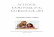 1 5%*11. %1705'.+0) %744+%7.7/ · PDF fileThe school counseling curriculum Developmental and sequential lessons and activities in classrooms and/or ... x Using Naviance surveys and