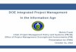 DOE Integrated Project Management In the Information … 01-02 EVMSIH_Pilot... · DOE Integrated Project Management In the Information Age ... – Based on an understanding of historical